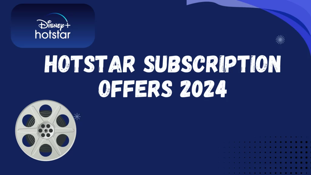 hotstar subscription offers in 2024 