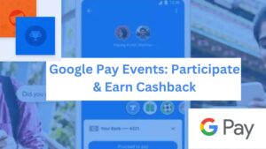 google pay events earn cashback