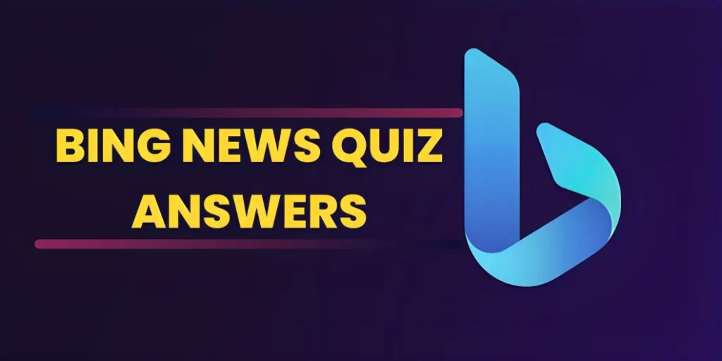 bing news quiz answers