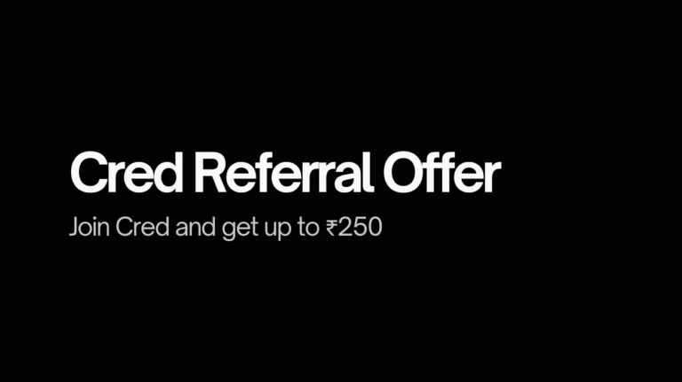 Cred Referral Offer: Get Up to ₹250 for Joining Cred