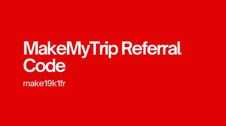 MakeMyTrip Referral Code 2025 [make19k1fr]
