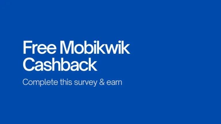 Complete This Survey & Get ₹10 FREE Mobikwik Cash (Easy Trick!)