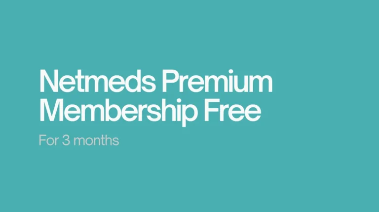 Get 3-Month Netmeds Membership for Free!
