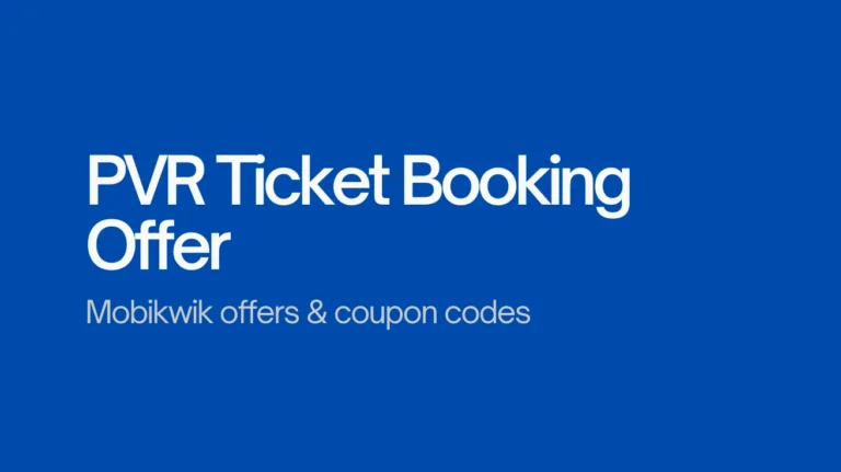 Mobikwik PVR Offer: Get up to 15% Cashback