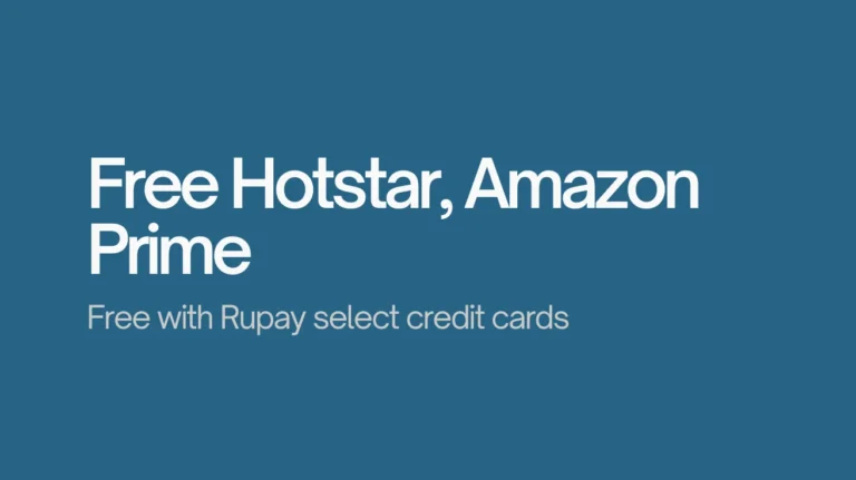 Free 1-Year Amazon Prime, Hotstar & More with RuPay Select Cards