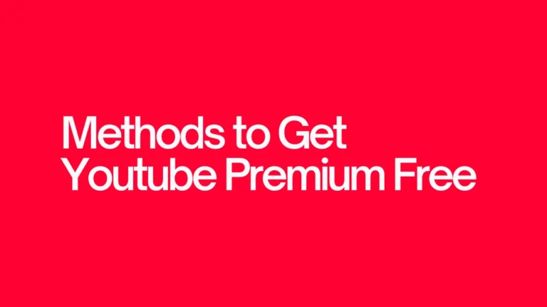 Methods to Get YouTube Premium for Free