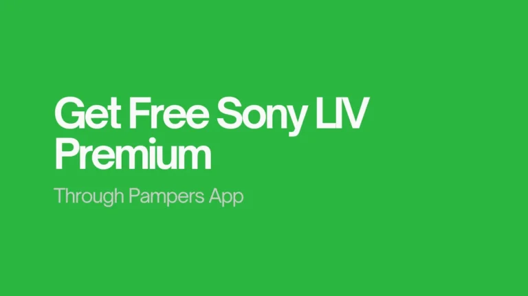 Get Free Sony LIV through Pampers App