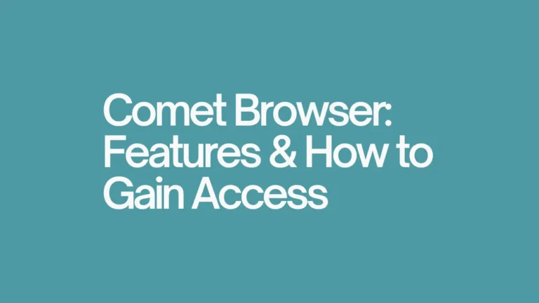 Comet Browser Perplexity Features & How to Gain Access