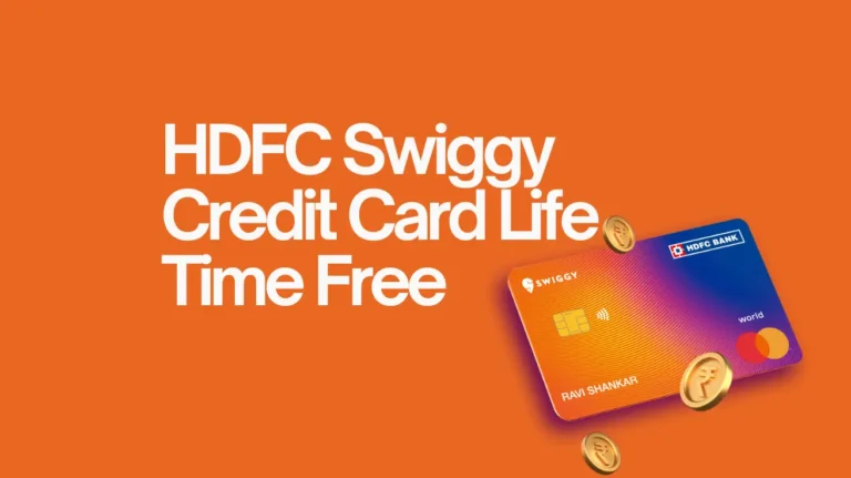 HDFC Swiggy Credit Card Life Time Free